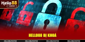 Nguyên nhân tài khoản Hello88 bị khóa