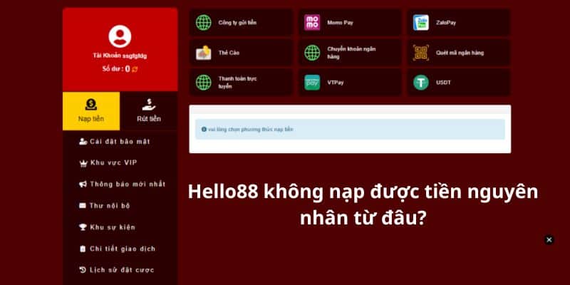 Nguyên Nhân Hello88 Không Nạp Được Tiền Và Cách Khắc Phục