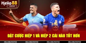 Giải Mã Đặt Cược Hiệp 1 Và Hiệp 2 Cái Nào Tốt Hơn? So sánh 2 hình thức đặt cược